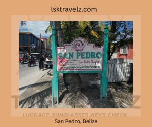 Planning a trip to San Pedro Belize